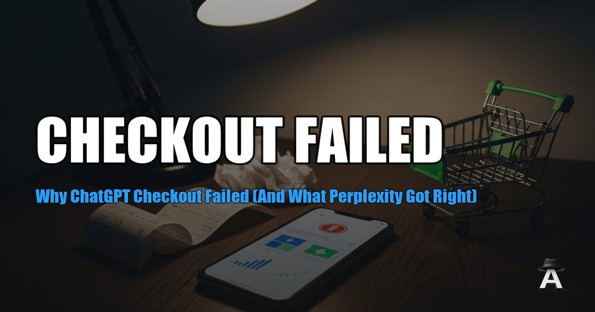 Why ChatGPT Checkout Failed (And What Perplexity Got Right)